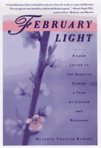cover image February Light: A Love Letter to the Seasons During a Year of Cancer and Recovery