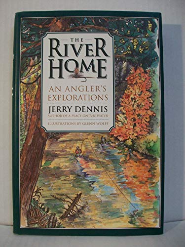 cover image The River Home: An Angler's Explorations