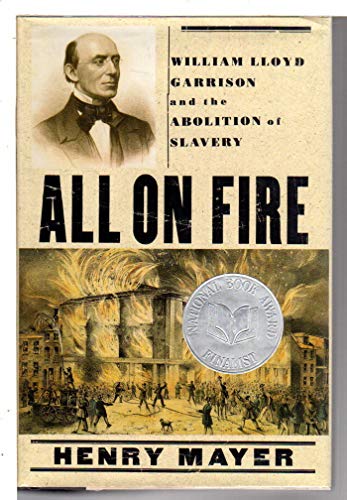 cover image All on Fire: William Lloyd Garrison and the Abolition of Slavery