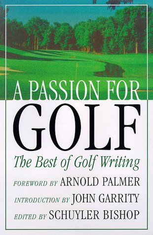 cover image A Passion for Golf: Fifty Years of the Best Golf Writing