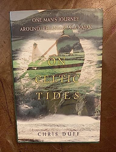 cover image On Celtic Tides: One Man's Journey Around Ireland by Sea Kayak
