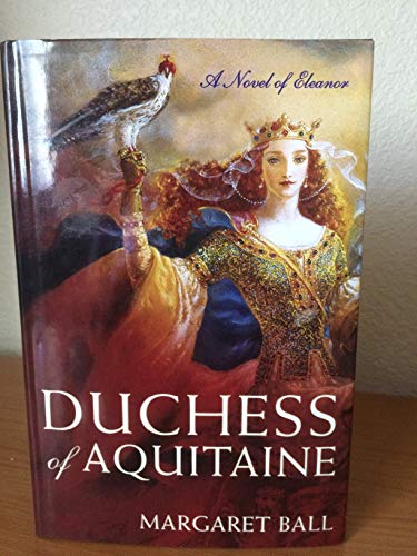cover image Duchess of Aquitaine: A Novel of Eleanor
