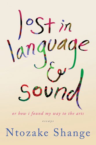 cover image Lost in Language & Sound: 
A Memoir of Coming to the Arts