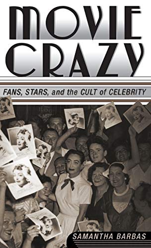 cover image MOVIE CRAZY: Fans, Stars, and the Cult of Celebrity