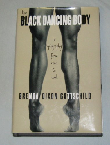 cover image The Black Dancing Body: A Geography from Coon to Cool