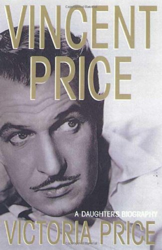 cover image Vincent Price: A Daughter's Biography