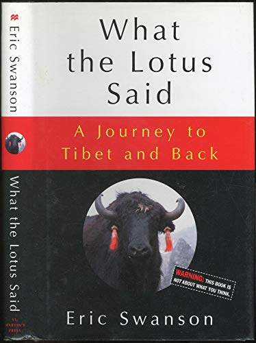 cover image WHAT THE LOTUS SAID: A Journey to Tibet and Back