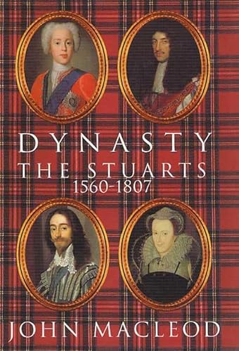 cover image DYNASTY: The Stuarts, 1560–1807