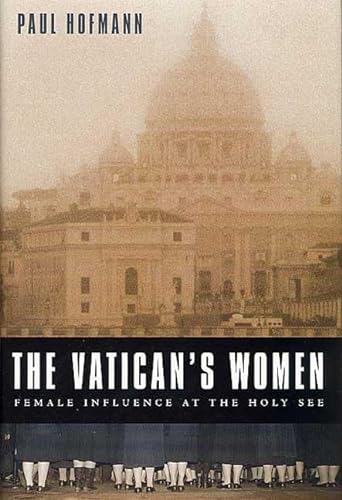 cover image THE VATICAN'S WOMEN: Female Influence in the Holy See