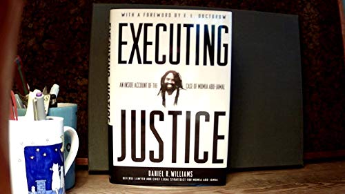 cover image EXECUTING JUSTICE: An Inside Account of the Case of Mumia Abu-Jamal