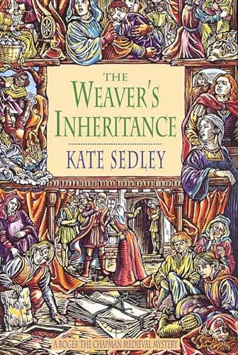 cover image THE WEAVER'S INHERITANCE: A Roger Chapman Medieval Mystery