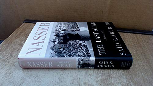 cover image NASSER: The Last Arab: A Biography