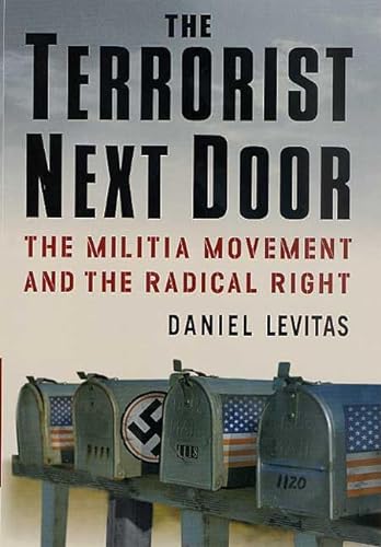cover image THE TERRORIST NEXT DOOR: The Militia Movement and the Radical Right