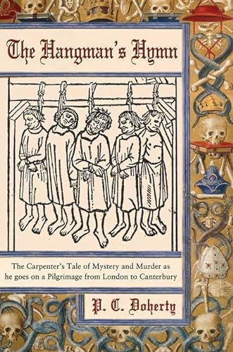 cover image THE HANGMAN'S HYMN: The Carpenter's Tale of Mystery and Murder as He Goes on a Pilgrimage from London to Canterbury