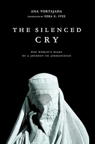 cover image THE SILENCED CRY: One Woman's Diary of a Journey to Afghanistan