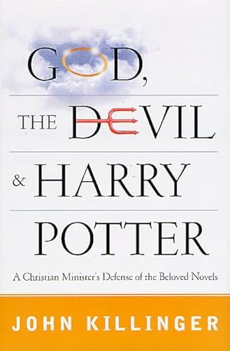 cover image GOD, THE DEVIL, AND HARRY POTTER: A Minister's Defense of the Boy Wizard