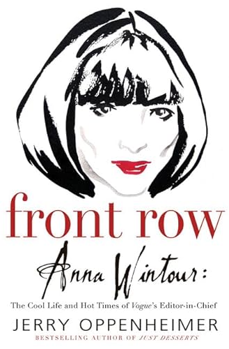 cover image FRONT ROW: Anna Wintour—The Cool Life and Hot Times of Vogue's Editor in Chief