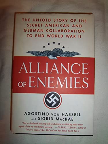 cover image Alliance of Enemies: The Untold Story of the Secret American and German Collaboration to End World War II