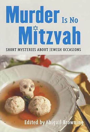 cover image Murder Is No Mitzvah: Short Mysteries about Jewish Occasions