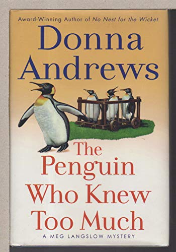 cover image The Penguin Who Knew Too Much: A Meg Langslow Mystery