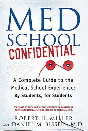 cover image Med School Confidential: A Complete Guide to the Medical School Experience: By Students, for Students