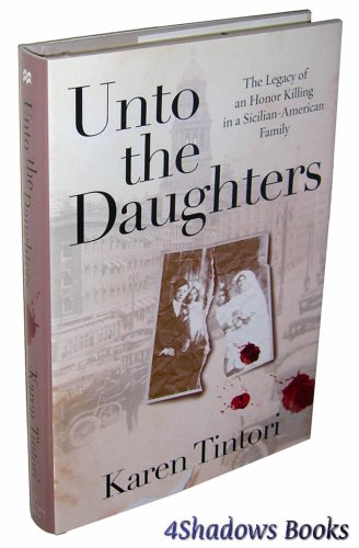cover image Unto the Daughters: The Legacy of an Honor Killing in a Sicilian American Family