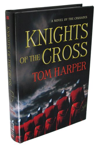 cover image Knights of the Cross: A Novel of the Crusades