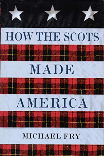 cover image HOW THE SCOTS MADE AMERICA