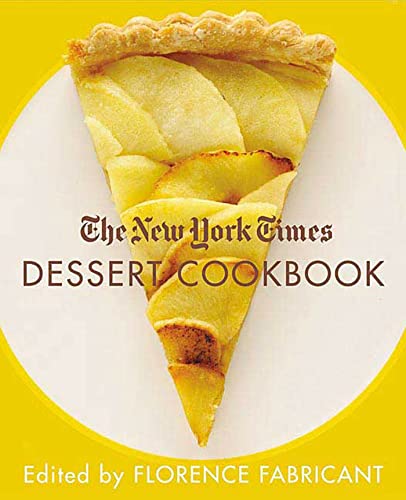 cover image The New York Times Dessert Cookbook