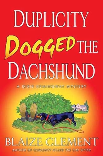 cover image Duplicity Dogged the Dachshund: The Second Dixie Hemingway Mystery
