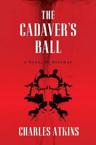 cover image The Cadaver's Ball: A Novel of Revenge