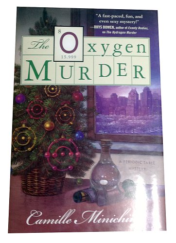 cover image The Oxygen Murder: A Periodic Table Mystery