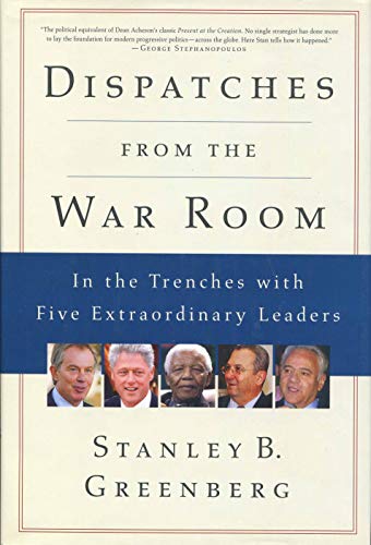 cover image Dispatches from the War Room: In the Trenches with Five Extraordinary Leaders