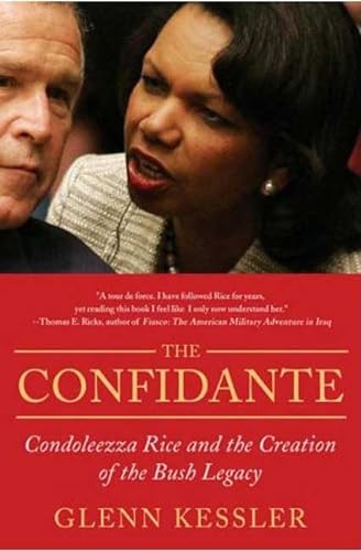 cover image The Confidante: Condoleezza Rice and the Creation of the Bush Legacy
