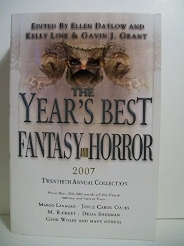 cover image The Year's Best Fantasy and Horror 2007: Twentieth Annual Edition