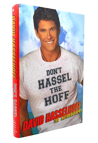 cover image Don't Hassel the Hoff: The Autobiography