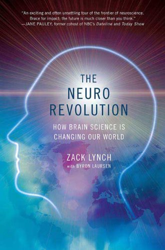 cover image The Neuro Revolution: How Brain Science Is Changing Our World