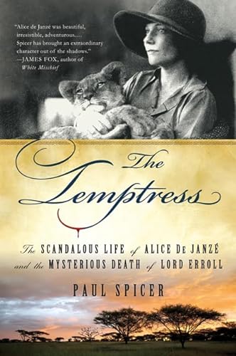 cover image The Temptress: The Scandalous Life of Alice de Janzé and the Mysterious Death of Lord Erroll