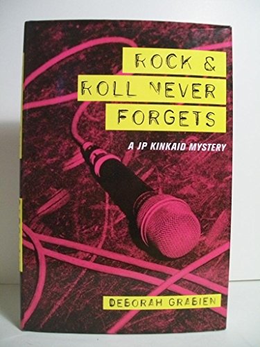 cover image Rock & Roll Never Forgets: A JP Kincaid Mystery