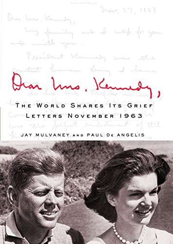cover image Dear Mrs. Kennedy: A World Shares Its Grief