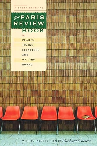 cover image THE PARIS REVIEW BOOK FOR PLANES, TRAINS, ELEVATORS, AND WAITING ROOMS