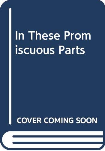 cover image In These Promiscuous Parts