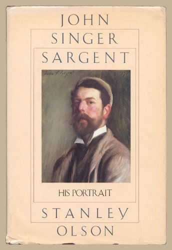 cover image John Singer Sargent, His Portrait