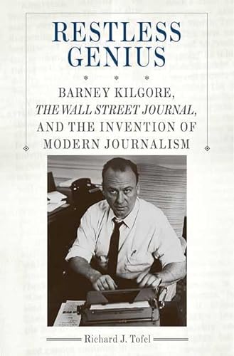 cover image Restless Genius: Barney Kilgore, the Wall Street Journal, and the Invention of Modern Journalism