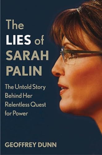 cover image The Lies of Sarah Palin: The Untold Story Behind Her Relentless Quest for Power