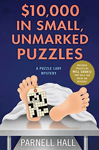cover image $10,000 in Small, Unmarked Puzzles: A Puzzle Lady Mystery