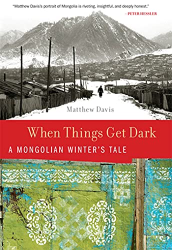 cover image When Things Get Dark:A Mongolian Winter's Tale