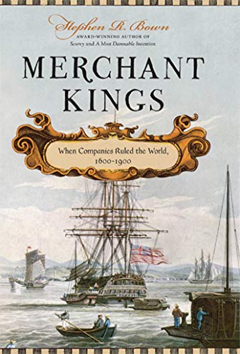 cover image Merchant Kings: When Companies Ruled the World, 1600–1900