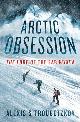 cover image Arctic Obsession: The Lure of the Far North