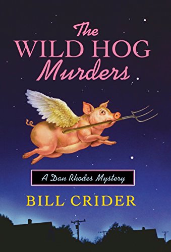 cover image The Wild Hog Murders: A Dan Rhodes Mystery